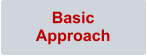 Basic      Approach
